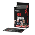 Kill Taylor Workout Deck: LE